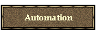 Automation